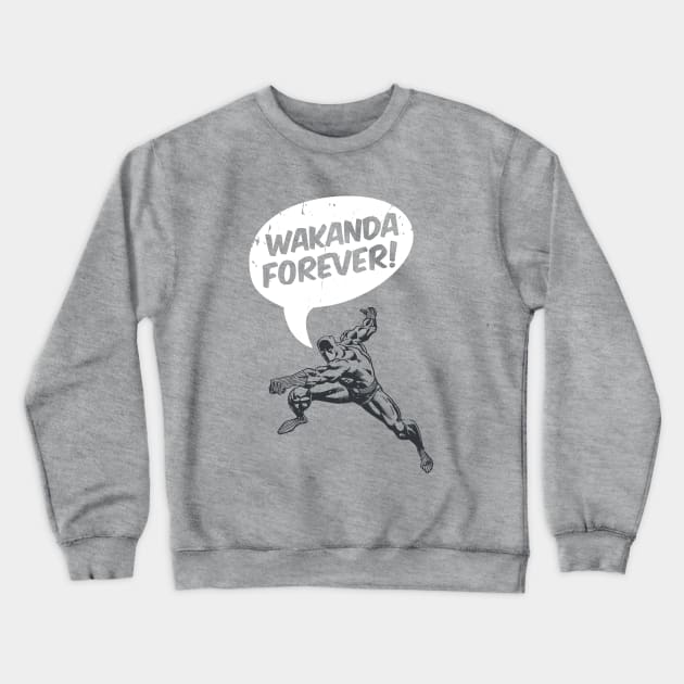 Wakanda Forever Crewneck Sweatshirt by MTRNetwork